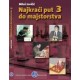 Najkraći put do majstorstva 3